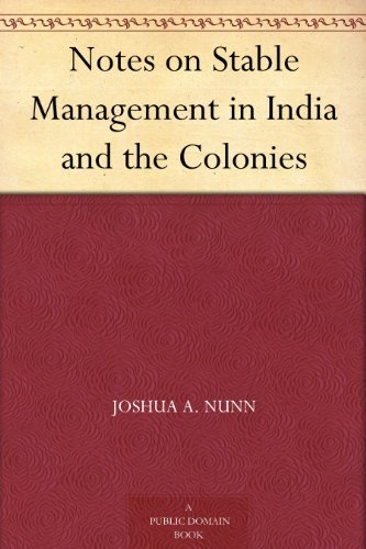 Notes on Stable Management in India and the Colonies