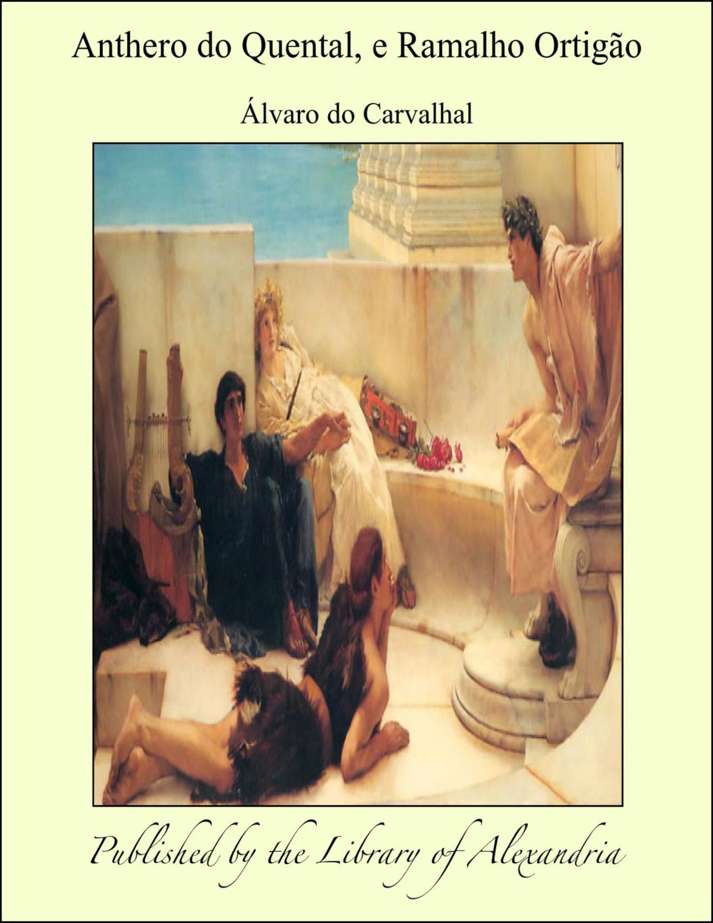 Anthero Do Quental, E Ramalho Ortigão