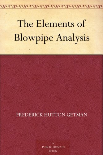 The Elements of Blowpipe Analysis