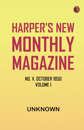 Harper's New Monthly Magazine, No. V, October, 1850, Volume I.