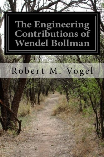 The Engineering Contributions of Wendel Bollman