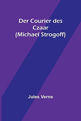 Der Courier Des Czaar (michael Strogoff)