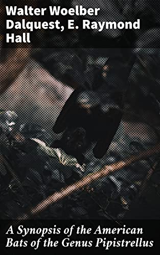 A Synopsis of the American Bats of the Genus Pipistrellus