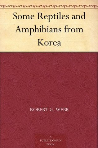 Some Reptiles and Amphibians from Korea