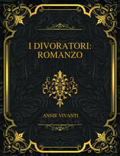 I Divoratori: Romanzo