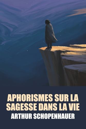 Aphorismes Sur La Sagesse Dans La Vie