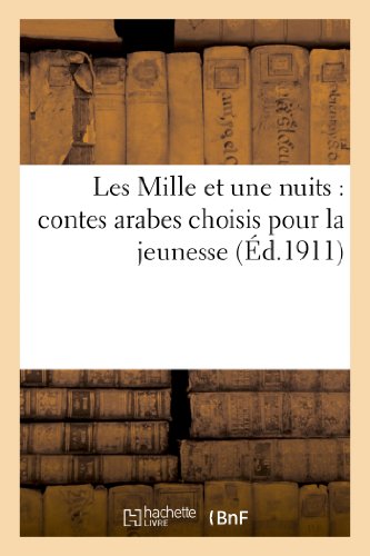 Les Mille Et Une Nuits: Contes Choisis