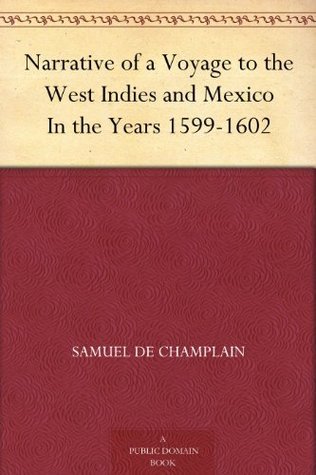 Narrative of a Voyage to the West Indies and Mexico in the Years 1599-1602