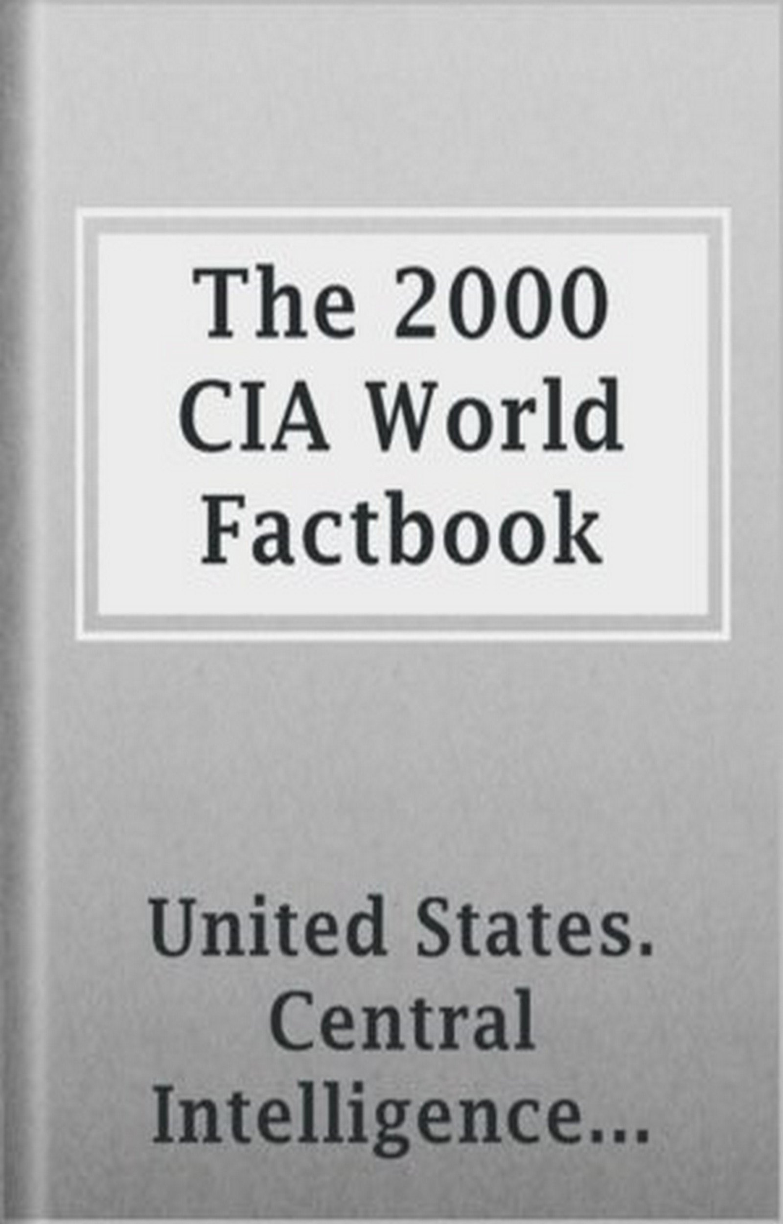The 2000 CIA World Factbook