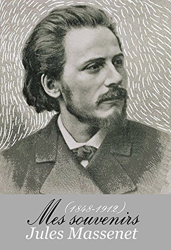 Mes Souvenirs (1848-1912)