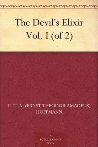 The Devil's Elixir, Vol. 2 (of 2)