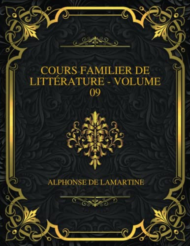 Cours Familier De Littérature - Volume 09