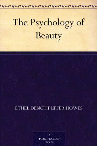 The Psychology of Beauty