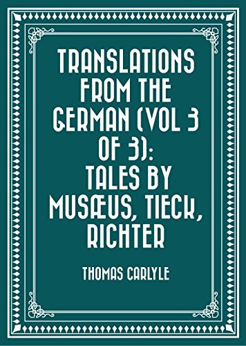 Translations from the German (vol 3 of 3): Tales by Musæus, Tieck, Richter