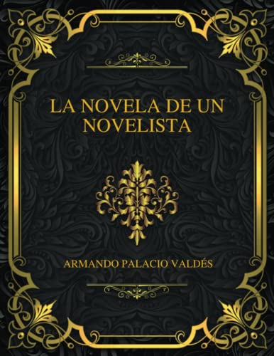 La Novela De UN Novelista