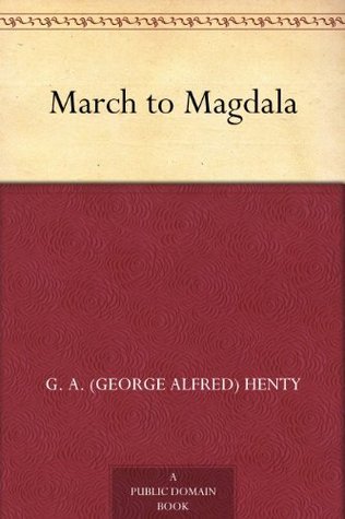 The March to Magdala