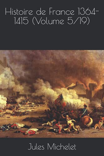 Histoire De France 1364-1415 (volume 5/19)