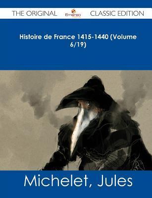 Histoire De France 1415-1440 (volume 6/19)