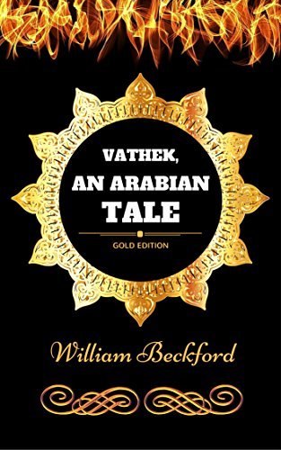 Vathek; An Arabian Tale