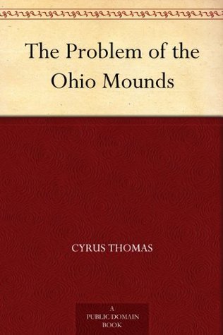 The Problem of the Ohio Mounds