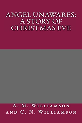 Angel Unawares: A Story of Christmas Eve
