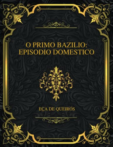 O Primo Bazilio: Episodio Domestico