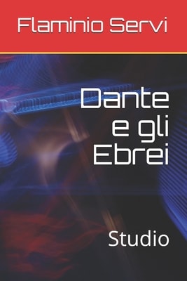 Dante E Gli Ebrei: Studio