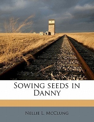 Sowing Seeds in Danny