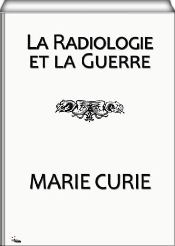 La Radiologie Et La Guerre
