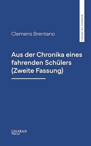 Aus Der Chronika Eines Fahrenden Schülers (zweite Fassung)