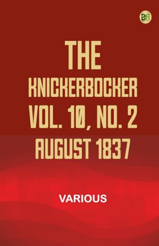 The Knickerbocker, Vol. 10, No. 2, August 1837