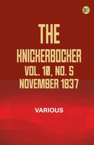 The Knickerbocker, Vol. 10, No. 5, November 1837