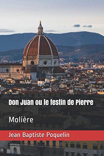 Don Juan, Ou Le Festin De Pierre