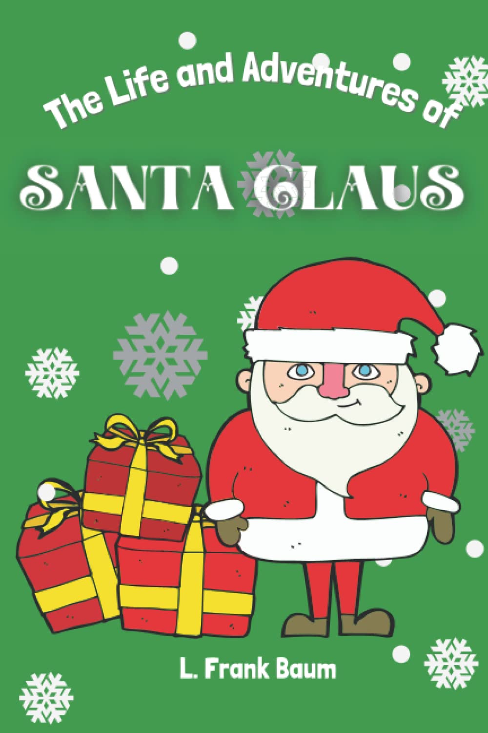 The Life and Adventures of Santa Claus