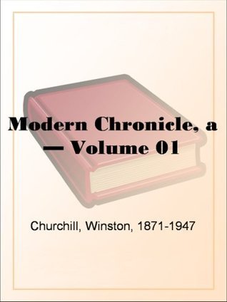 A Modern Chronicle — Volume 01