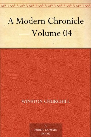 A Modern Chronicle — Volume 04