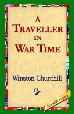 A Traveller in War-Time