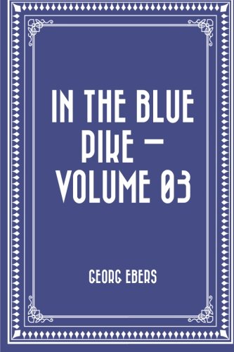 In the Blue Pike — Volume 03