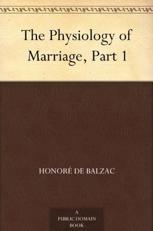 The Physiology of Marriage, Part 1