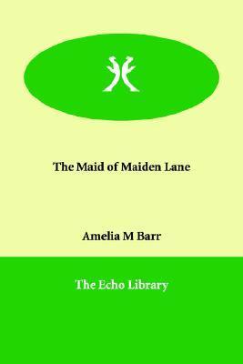 The Maid of Maiden Lane