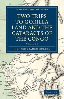 Two Trips to Gorilla Land and the Cataracts of the Congo, Volume 2