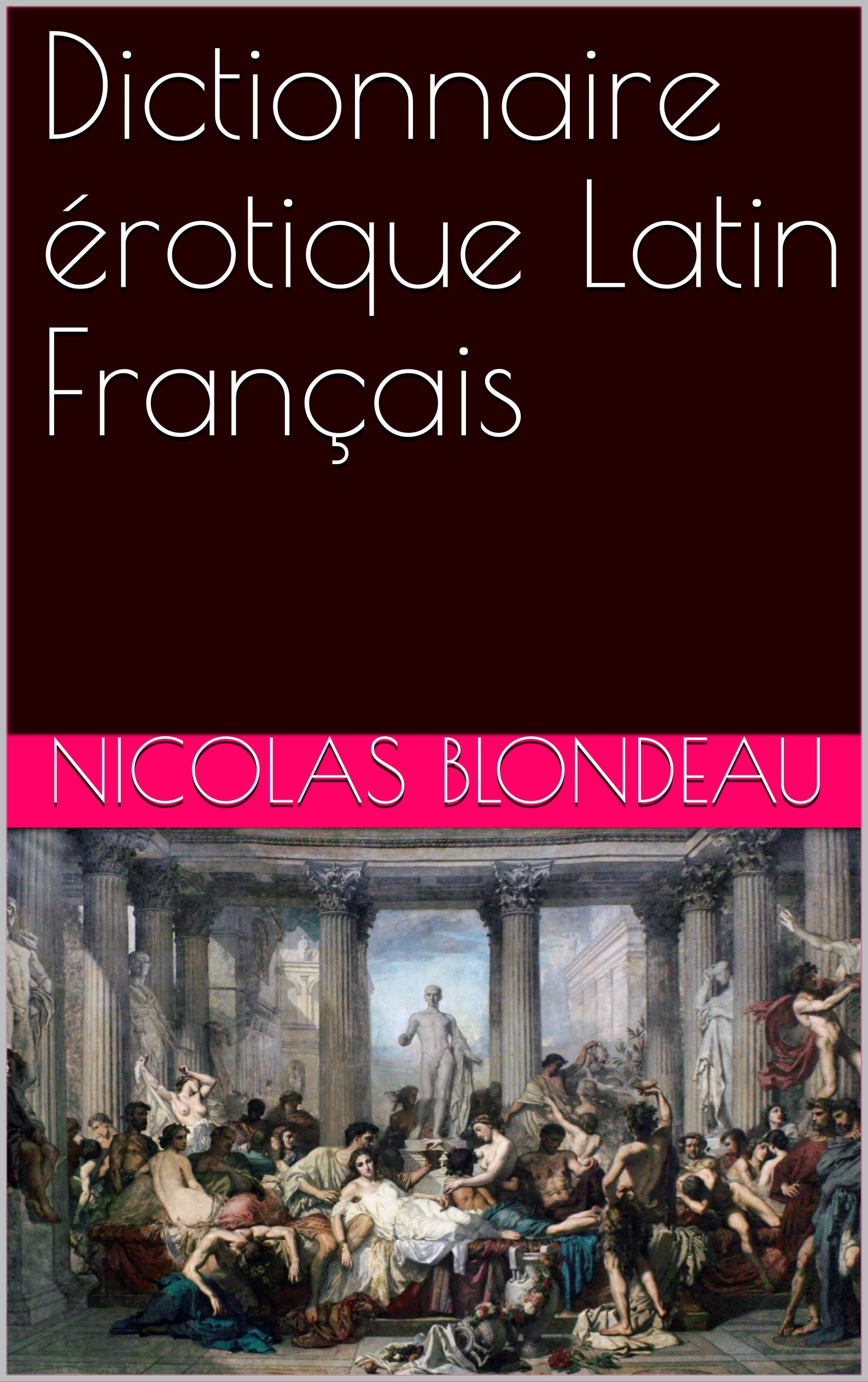 Dictionnaire Érotique Latin-Français