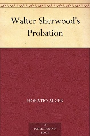 Walter Sherwood's Probation