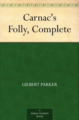 Carnac's Folly, Complete