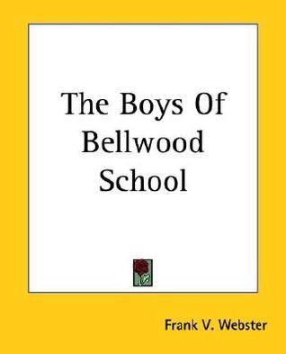 The Boys of Bellwood School; Or, Frank Jordan's Triumph