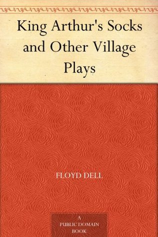 King Arthur's Socks and Other Village Plays