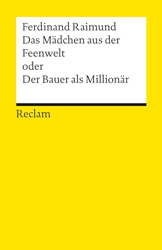Das Mädchen Aus Der Feenwelt; Oder, Der Bauer Als Millionär