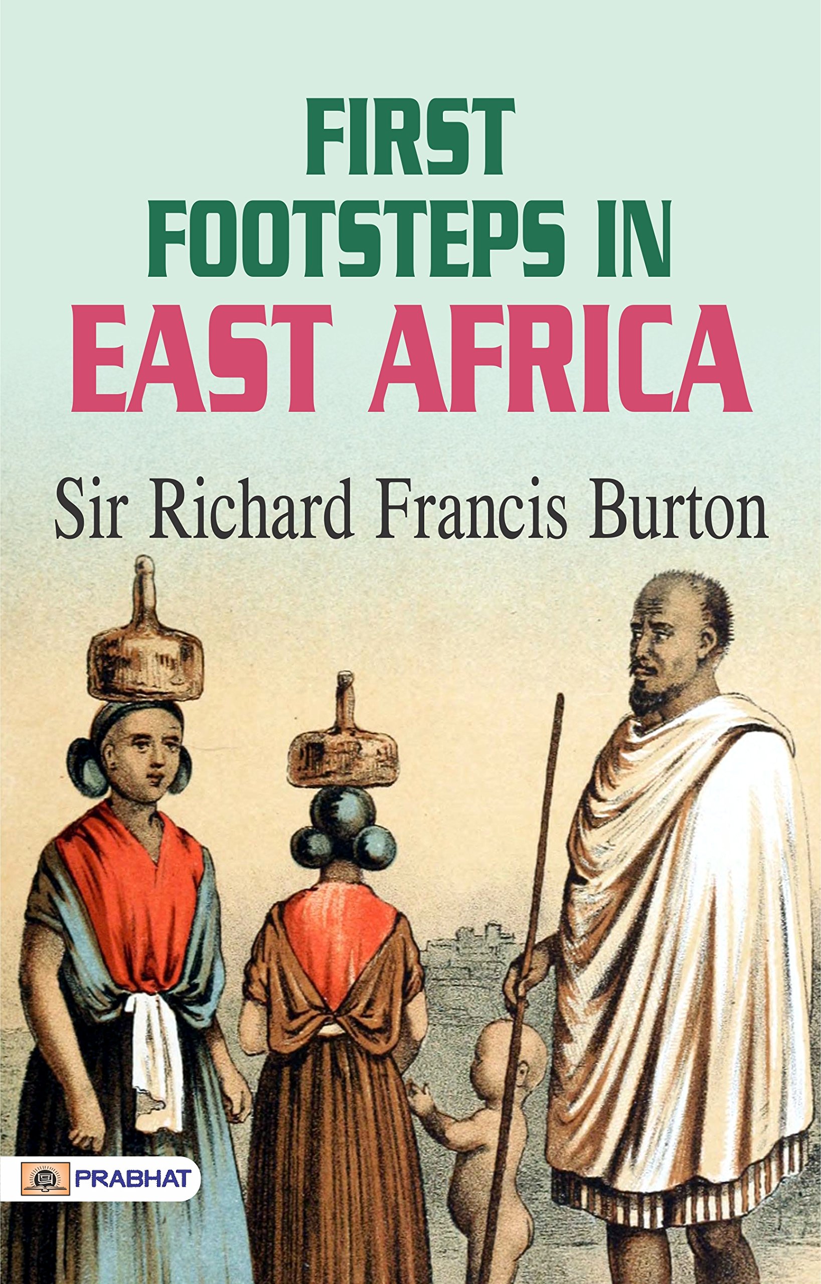 First Footsteps in East Africa