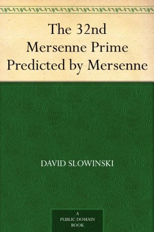 The 32nd Mersenne Prime: Predicted by Mersenne