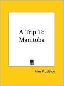 A Trip to Manitoba